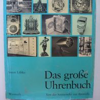 Anton Lübke: Das große Uhrenbuch - Von der Sonnenuhr zur Atomuhr