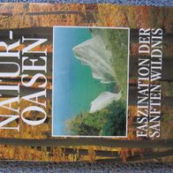 Natur-Oasen - Faszination der sanften Wildnis Verlag Natura 2000 - WIE NEU