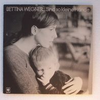 Bettina Wegner - Sind so kleine Hände, LP - CBS 1979