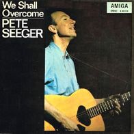 Pete Seeger - We Shall Overcome - 12" LP - Amiga (rot) 8 45 038 (GDR) 1963