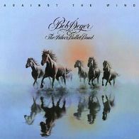 Bob Seger & The Silver Bullet Band - Against The Wind - 12" LP - Capitol (D) 1980