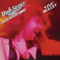 Bob Seger & The Silver Bullet Band - Live Bullet -12" DLP- Capitol 164-91723 (D) 1978