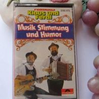 Klaus und Ferdl - MC - Musik, Stimmung und Humor - Musikkassette von 1978