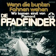 7"Die Pfadfinder · Wenn die bunten Fahnen wehen (RAR 1977)