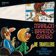 7"Die Travellers · Marlon-Brando-Tango (RAR 1973)