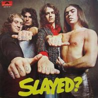 Slade - Slayed - 12" LP - Polydor 2383 163 (D) 1972