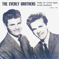 Everly Brothers - Wake Up Little Susie / Maybe Tomorrow -7"- London DL 20 130 (D)1957