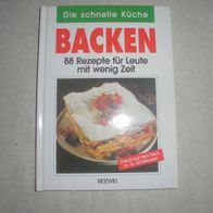 Die schnelle Küche: Backen