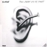 Slade - Till Deaf Do Us Part - 12" LP - RCA PL 25400 (D) 1981