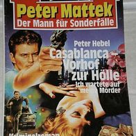 Peter Mattek (Bastei) Nr. 18 * Casablanca - Vorhof zur Hölle* PETER HEBEL