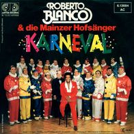 7"BLANCO, Roberto&Mainzer Hofsänger · Karneval (RAR 1979)