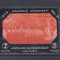 Reklamemarke - Könyörgö Körmenet A Katolikus Sajtóegyesület Javára 1915 (066)