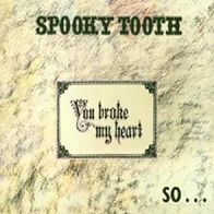 Spooky Tooth - You Broke My Heart So I Busted....- 12" LP - Island 86 687 IT (D) 1973