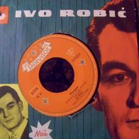 Ivo Robic- 7" Morgen/ Ay ay ay paloma ´59 Polydor 23923 -Topzustand !