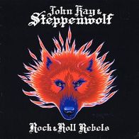 John Kay & Steppenwolf - Rock & Roll Rebels - 12" LP - Disky DLP 2032 (D) 1988