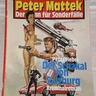 Peter Mattek (Bastei) Nr. 24 * Der Schakal von Salzburg* PETER HEBEL