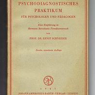 Psychodiagnostisches Praktikum für Psychologen und Pädagogen, 1947, Ernst Schneider