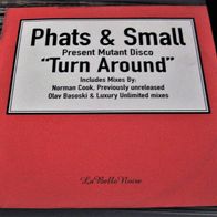 Phats & Small - Turn Around 12" House 1999