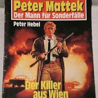 Peter Mattek (Bastei) Nr. 35 * Der Killer aus Wien* PETER HEBEL