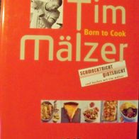 Tim Mälzer - Born to cook - Kochbuch wie neu !