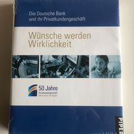 Wünsche werden Wirklichkeit - 50 Jahre Privatkundengeschäft - Deutsche Bank NEU