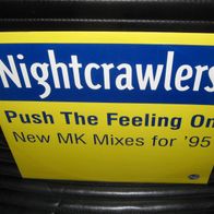 Nightcrawlers - Push The Feeling On (New MK Mixes For ´95) 12"