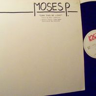 Moses P. - 12" Can this be love (Ben Liebrand remix 7:17) - n. mint !