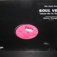 Soul Verité - Chain Me To The Beat # 12" US 1992
