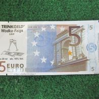 Schnaps4fun 5 Euro Schein Trinkgeld Wodka-Feige Likör 20 ml 16% Vol. Banknote