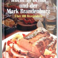 Kochbuch Gut essen, Küche in Berlin und in der Mark Brandenburg (gebunden)