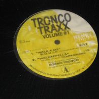 Robbie Tronco - Tronco Traxx Volume #1 # 12" US 1995