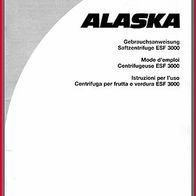 Alaska Gebrauchsanweisung - für Saftzentrifuge ESF 3000 - Original