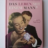 Das Leben mit einem Mann - und der Spaß daran! - Jennifer Worick