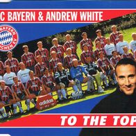 FC Bayern München & Andrew White - To the top