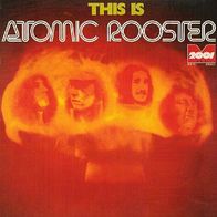 Atomic Rooster - This Is (Made In England) - 12" LP - 2001 Brain 200 151 (D) 1973