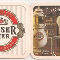 Kaiser Bier, Österreich - alter Bierdeckel "Das Größte vom Faß" "Brauerei Wieselburg"