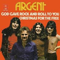 Argent - God Gave Rock And Roll To You - 7"- Memory Lane 15-2332 (US) 1973