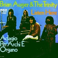 Brian Auger & The Trinity - Listen Here / Adagio Per.. - 7" - RCA 74 -16 041 (D) 1970