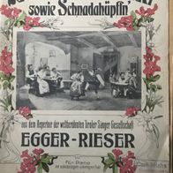 25 beliebte Tiroler Lieder sowie Schnadahüpfln´ aus dem Repertoire v. Egger-Rieser