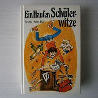 Ein Haufen Schülerwitze - Bruno Horst Bull - Buch !!!! Seltene gebundene Ausgabe !!!!