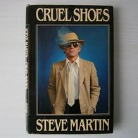 Cruel Shoes - Buch - Englisch - Steve Martin !!!!!! Super seltenes Exemplar !!!!!!