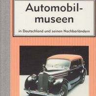 Automobilmuseen in Deutschland und seinen Nachbarländern * Müller-Urban / Urban * TB