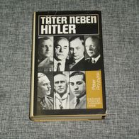 Täter neben Hitler (Gebundene Ausgabe)