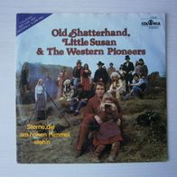 Old Shatterhand, Little Susan - Sterne, die am hohen Himmel steh´n - VINYL - Elspe !!