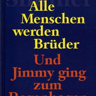 J. M. Simmel - Alle Menschen werden Brüder - Und Jimmy ging zum Regenbogen - Doppelbd