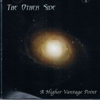 The Other Side – A Higher Vantage Point USA prog CD 2008