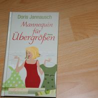 Doris Jannausch : Mannequin für Übergrößen, gebundene Ausgabe
