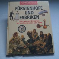 Bertelsmann Enzyklopädie - Fürstenhöhe und Fabriken - Vom Wiener Kongress bis zu Revo
