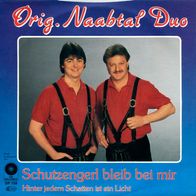 7"Orig. Naabtal Duo · Schutzengerl bleib bei mir (RAR 1990)