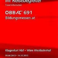 Reisebegleiter Reiseplan ÖBB Intercity IC 691 Klagenfurt - Wien 2013 Österreich